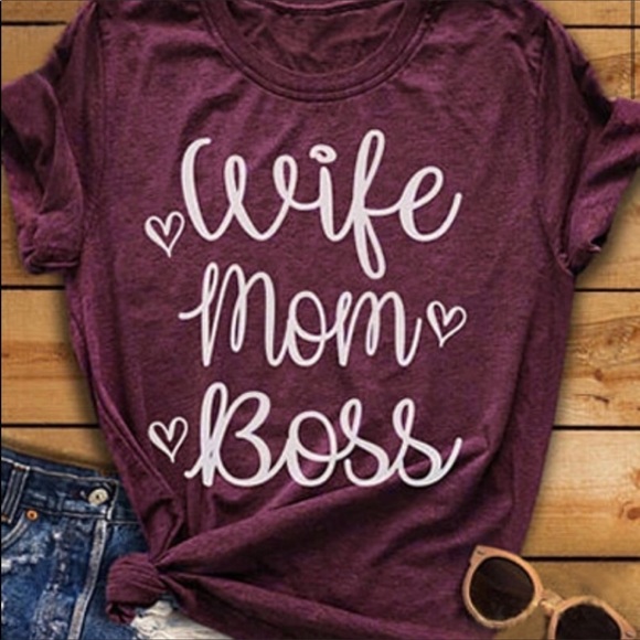 Tops - Graphic T Shirt For All Mom Bosses Out There Tops - Graphic T Shirt For All Mom Bosses Out There